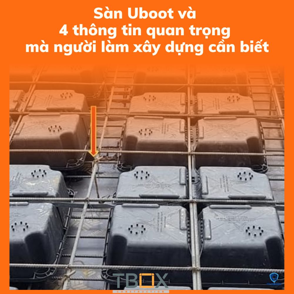 Sàn Uboot và 4 thông tin quan trọng mà người làm xây dựng cần biết
