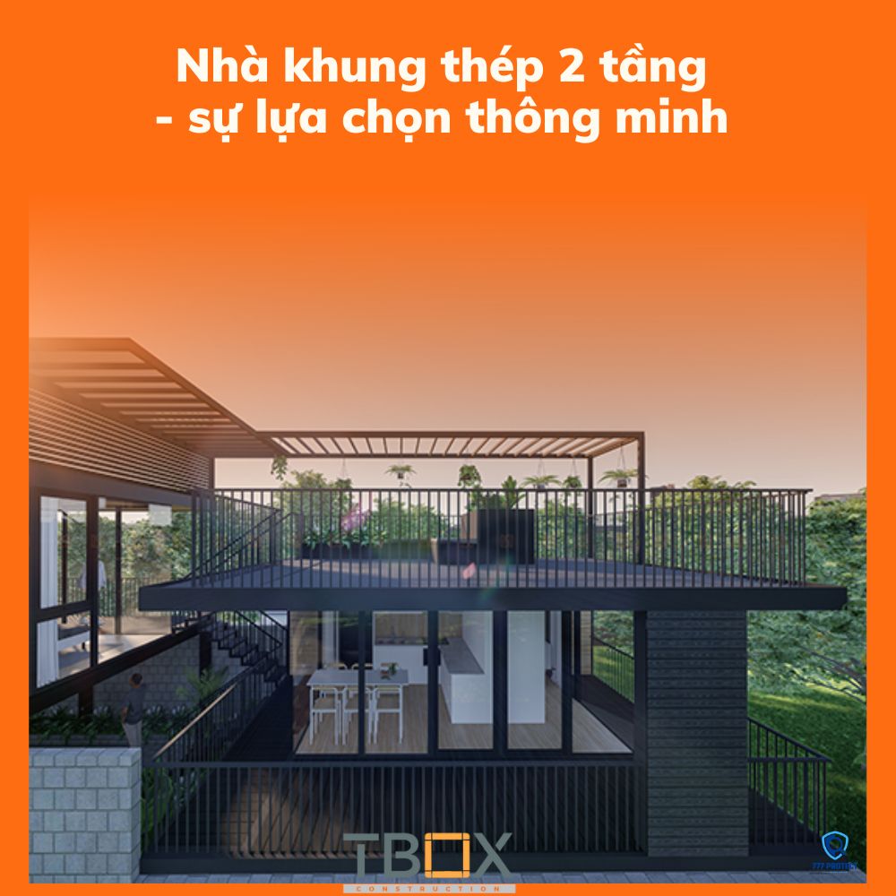 Nhà khung thép 2 tầng - sự lựa chọn thông minh 