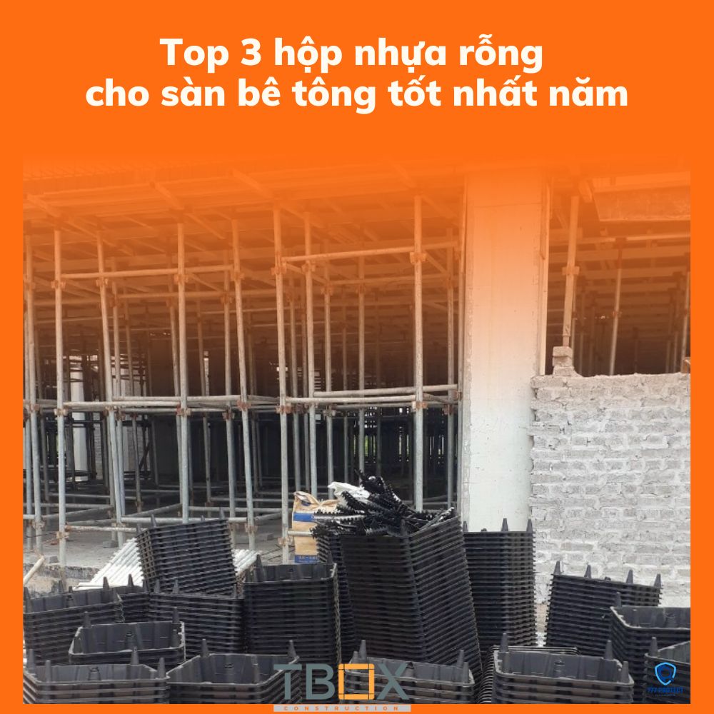 Top 3 hộp nhựa rỗng cho sàn bê tông tốt nhất năm